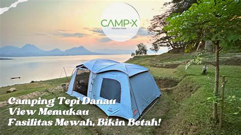 Camp X Jatiluhur Camping Ground Baru Dan Viral Camping Keluarga