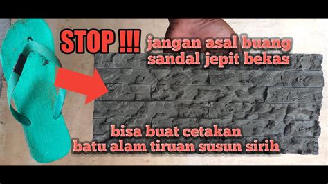 Cara Mudah Membuat Batu Alam Dinding Tiruan Menggunakan Sandal Jepit