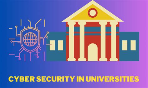 10 Applications Of Cyber Security In Universities