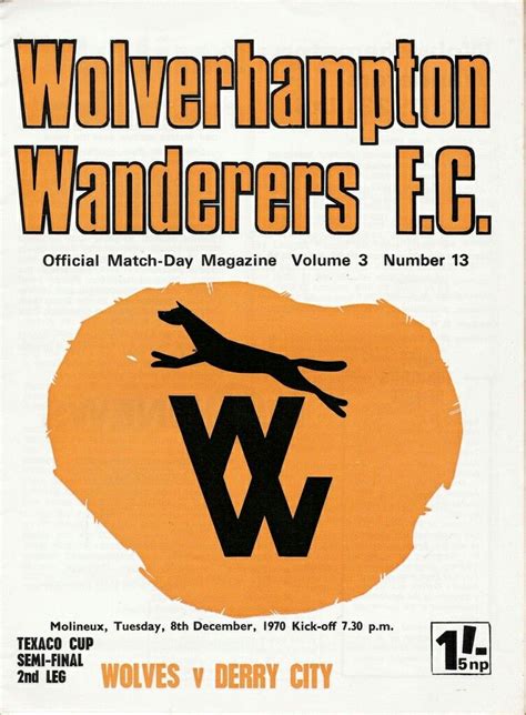 Wolves 4 Derry City 0 5 0 Agg In Dec 1970 At Molineux The Programme