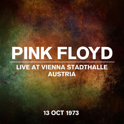 Pink Floyd Live At Vienna Stadthalle Austria Live At Vienna