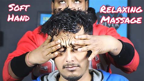 Soft Hand Relaxing Massage From Indian Barber Head Scratching And