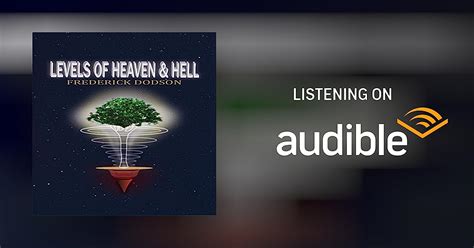 Levels Of Heaven And Hell By Frederick Dodson Audiobook Au