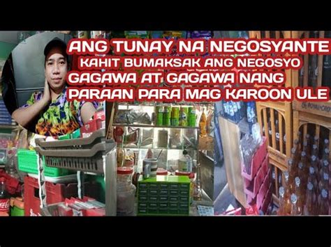 BAKIT SARI SARI STORE ANG NAPILI KONG NEGOSYO KUNG MAG SARI SARI STORE