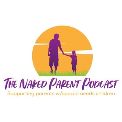 Naked Parent Podcast Listen Free On Castbox