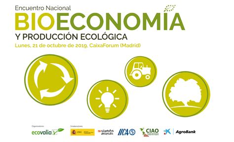 Ecovalia Destaca El Valor De La Producci N Ecol Gica En La Bioeconom A