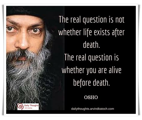 Osho Quote Image With Meaning The Real Question Is Not Whether Life