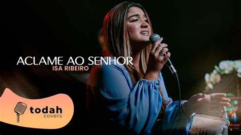 Isa Ribeiro Aclame Ao Senhor Cover Diante Do Trono YouTube