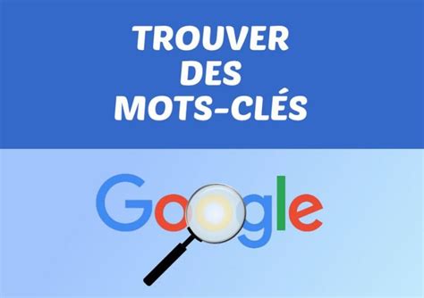 Outils de recherche de mots clés et conseils pour trouver des mots clés