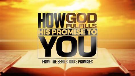 How God Fulfills His Promise To You From The Series God S Promises