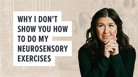 Why I Don T Show You How To Do My Neurosensory Exercises Youtube