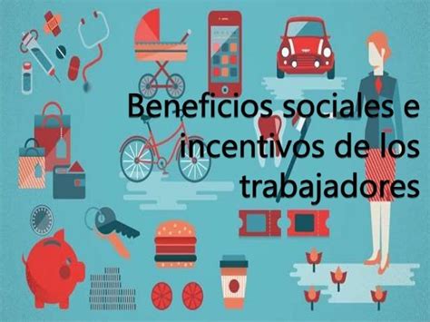 Beneficios Sociales A Los Trabajadores