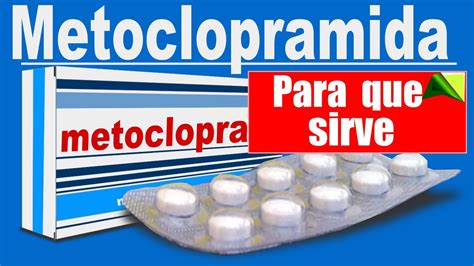 Metoclopramida Para Que Sirve Reacciones Gastritis Reflujo Nauseas