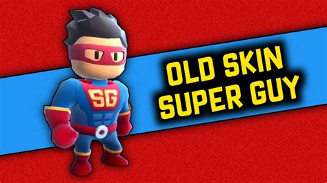 Old Skin Super Guy In Stumble Guys Tufman Playz Youtube