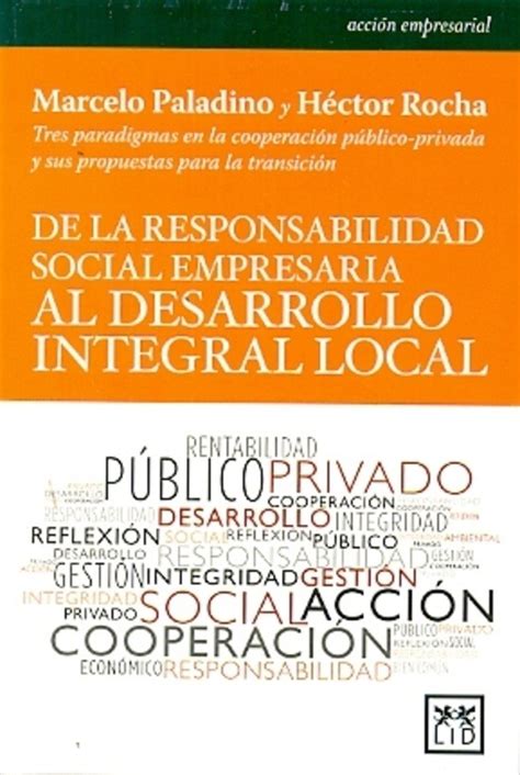 De La Responsabilidad Social Empresaria Al Desarrollo Integr