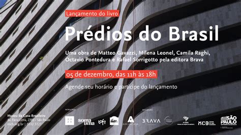 LANÇAMENTO DO LIVRO PRÉDIOS DO BRASIL Museu da Casa Brasileira