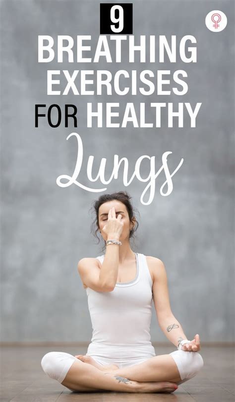 9 Effective Breathing Exercises For Clear And Healthy Lungs Healthy