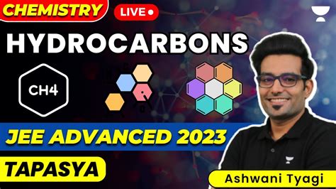 Hydrocarbons Jee Advanced 2023 Jee Chemistry Tapasya Series Ashwani Tyagi Youtube