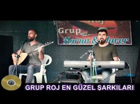 Grup Roj En Güzel Şarkıları YENİ YouTube