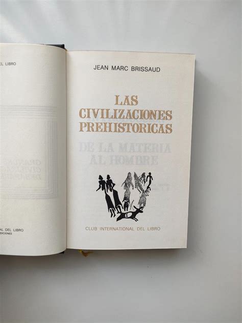 Grandes Civilizaciones Desaparecidas Las Civilizaciones Prehist Ricas