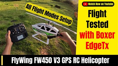 FlyWing FW450 V3 GPS RC Helicopter All Flight Modes Boxer EdgeTx