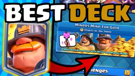 Best Deck For Miners Mine For Gold Challenge In Clash Royale Youtube