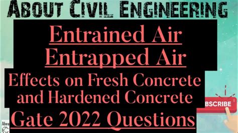 Entrained Air And Entrapped Air In Concrete Effects On Fresh And