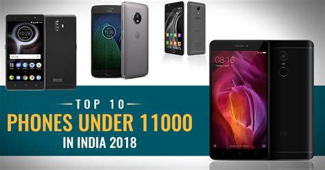 Top 10 Phones Under 11000 In India 2018 Sagmart