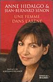 Une Femme Dans L Ar Ne Broch Anne Hidalgo Jean Bernard Senon