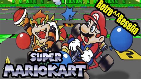 Super Mario Kart Retro Rese A Youtube