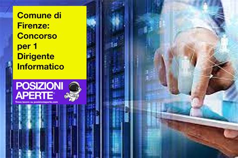 Comune Di Firenze Concorso Per 1 Dirigente Informatico