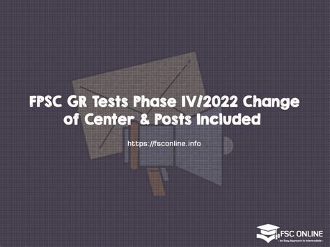 FPSC GR Tests Phase IV 2022 Change Of Center Posts Included