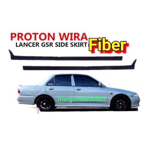 Proton Wira Side Skirt Lancer Gsr 1pair 2 Side Shopee Malaysia