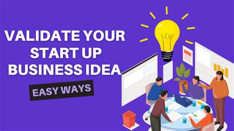 Easy Ways To Validate Your Startup Or Business Idea