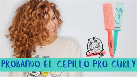 Probando El Nuevo Cepillo Pro Curly De Casalfe Youtube