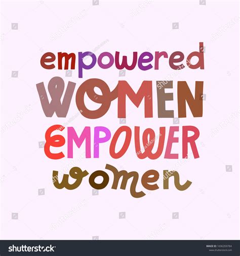 Feminist Lettering Quote Empowered Women Empower Stock Vector Royalty