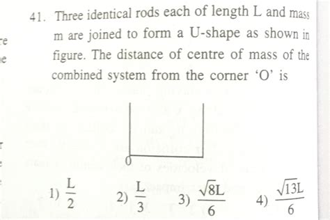 Three Identical Rods Each Of Length L And Mass M Are Joined To Form A U