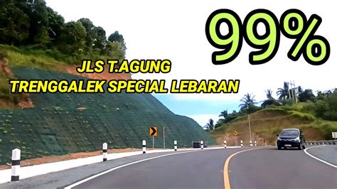 Jalan Raya Baru Untuk Lebaran Jls Tulungagung Trenggalek