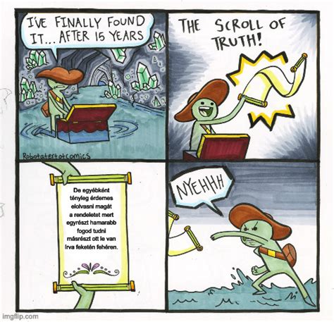 The Scroll Of Truth Meme Imgflip