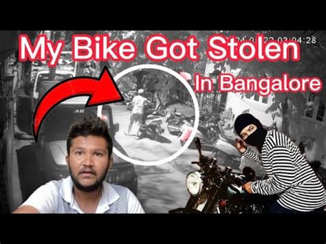 How My Bike Got Stolen In Bangalore Foolish Thief How I Recovered It