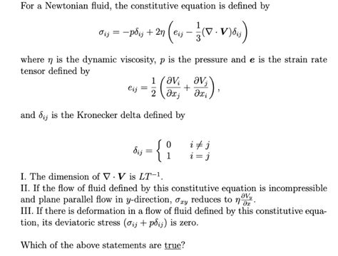 Solved For A Newtonian Fluid The Constitutive Equation Is Chegg