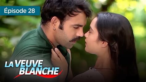 La Veuve Blanche Episode 28 Série En Français Youtube