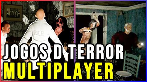 Top Jogos De Terror Multiplayer E Online Youtube