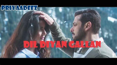 Atif Aslam Dil Diya Gallan Full Song With Lyrics Salman Khan