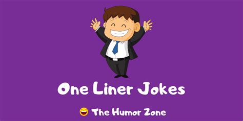 Funny One Liner Jokes The Humor Zone