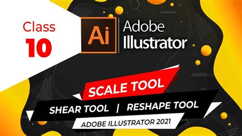 Scale Tool Shear Tool Reshape Tool Adobe Illustrator Tutorial