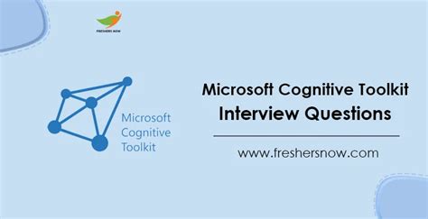 Top Microsoft Cognitive Toolkit Interview Questions And Answers