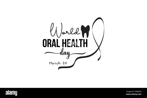 World Oral Health Day Health Awareness Brush Calligraphy Concept