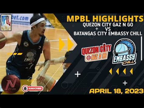 Mpbl Highlights Quezon City Gaz N Go Vs Batangas City Embassy Chill