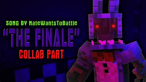 Mc Blender Fnaf The Finale Song By Natewantstobattle Collab Part